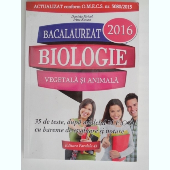 Biologie vegetala si animala clasele 9-10 - Daniela Firicel (bacalaureat 2016)
