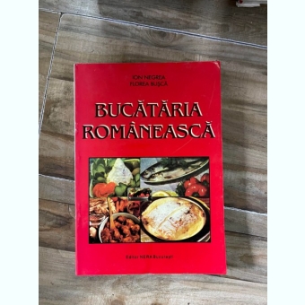 BUCATARIA ROMANEASCA - ION NEGREA