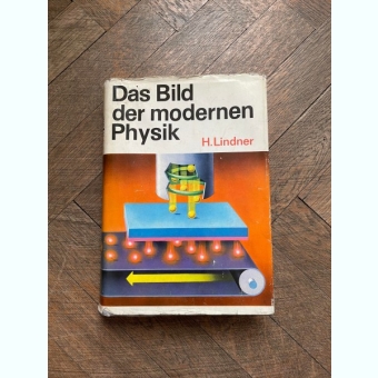 H. Lindner - Das Bild der modernen Physik