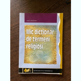 Iancu Saceanu Mic dictionar de termeni religiosi
