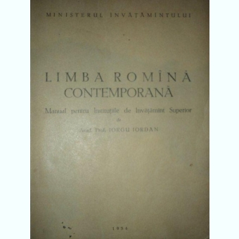 Limba Romana Contemporana. Manual - Iorgu Iordan