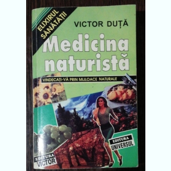 MEDICINA NATURISTA -VICTOR DUTA