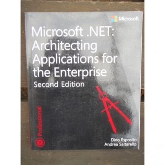 MICROSOFT NET: ARCHITECTING APPLICATIONS FOR THE ENTERPRISE