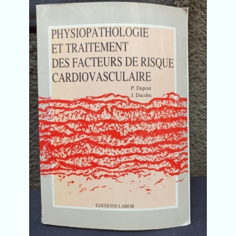 P. Dupont, J. Ducobu - Physiopathologie Et Traitement Des Facteurs de Risque Cardiovasculaire