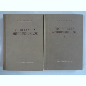 PROIECTAREA AUTODRUMURILOR - A.K. BIRULEA   2 VOLUME