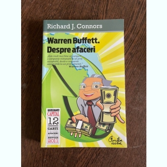 Richard J. Connors Warren Buffett. Despre afaceri