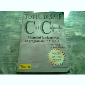 TOTUL DESPRE C SI C++ - KRIS JAMSA  (FARA CD)