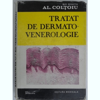 Tratat de dermato-venerologie - Al Coltoiu  vol.1, partea a Ii-a