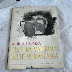 Maria Comsa - Cultura materiala veche romaneasca