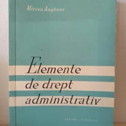 Mircea Anghene - Elemente de Drept Administrativ