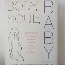Tracy W. Gaudet, M. D., Paula Spencer - Body, Soul, and Baby