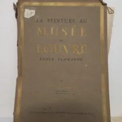 La Peinture au Musee du Louvre. Edouard Michel - Ecole Flamande