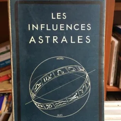 Abbe Th. Moreux - Les Influences Astrales