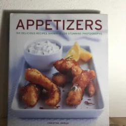 Christine Ingram - Appetizers. 150 Delicious Recipes Shown in 220 Stunning Photographs