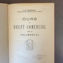 I. N. Fintescu - Curs de drept comercial vol. III Falimentul