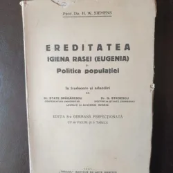 Prof. Dr. H. W. Siemens - Ereditatea. Igiena rasei (Eugenia) si Politica populatiei