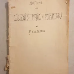 Drul. S. Argesianu - Notiuni de Higiena si Medicina Populara (prima editie)