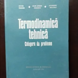 Victor Pimsner, Catalin Adrian Vasilescu, Alexandru Petcovici - Termodinamica Tehnica. Culegere de Probleme