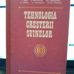 Tehnologia cresterii suinelor - I. Dinu