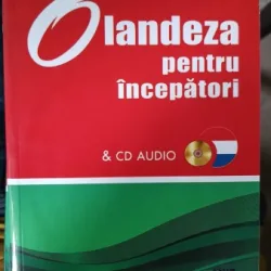 Olandeza pentru Incepatori (contine cd)