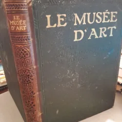Le Musee d*Art - M. Eugene Muntz