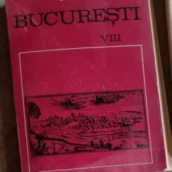 Muzeul de Istorie al Municipiului Bucuresti - Bucuresti Vol. VIII