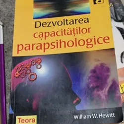 William W. Hewitt - Dezvoltarea Capacitatilor Parapsihologice