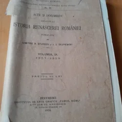 Acte si documente relative la istoria renascerei Romaniei publicate de Dimitrie A. Sturza  vol.IX
