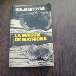 LA MAISON DE MATRIONA - SOLJENITSYNE