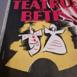 Teatru in betie si Viata in patru labe (coligate; princeps) - Neagu Radulescu