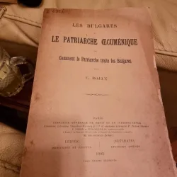 C. Bojan - Les Bulgares et le Patriarche Ecumenique ou Comment le Patriarche traite les Bulgares