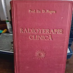 Dimitrie Negru - Radioterapie Clinica
