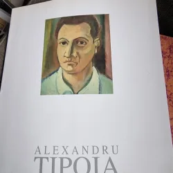 Expozitia Retrospectiva Alexandru Tipoia - 1914-1993 (cu dedicatie)