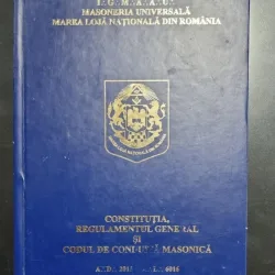 Constitutia, regulamentul general si de conduita masonica
