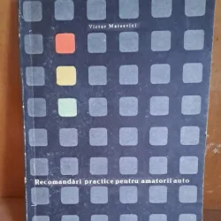 Recomandari practice pentru amatorii auto - Victor Mateevici