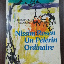 Christiane Roederer - Nissim Rosen un pelerin ordinare