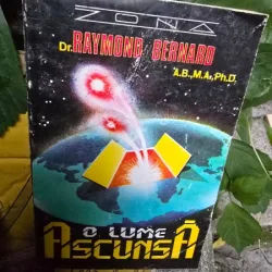 O lume ascunsa - Raymond Bernard
