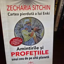 Cartea pierduta a lui Enki. Amintirile si Profetiile unui zeu de pe alta planeta - Zecharia Sitchin
