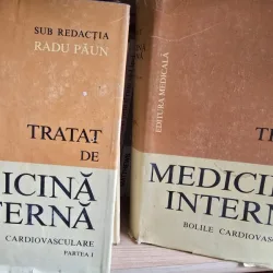 TRATAT DE MEDICINA INTERNA , BOLILE CARDIOVASCULARE , VOLUMUL I , PARTILE I - II , sub redactia RADU PAUN , 1988 /1989