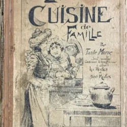 Tante Marie - La veritable cuisine de famille