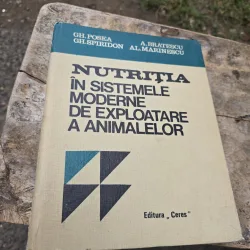 Nutriția în sistemele moderne de exploatare a animalelor - Gh. Posea, Gh. Spiridon, A. Brătescu, Al. Marinescu