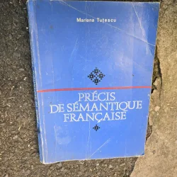 Précis de sémantique française - Mariana Tuțescu