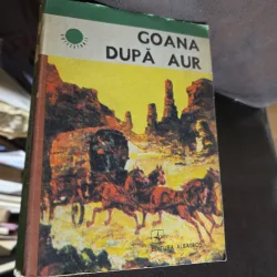 Goana după aur - Antologie