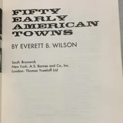 Fifty early american towns - Everett B. Wilson