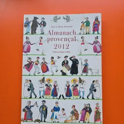 Almanach provençal 2012 - Lina et Tinou Dumond