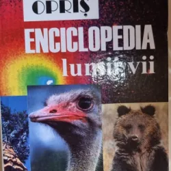 Enciclopedia lumii vii - Tudor Opris