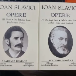 OPERE - IOAN SLAVICI VOL.III si IV