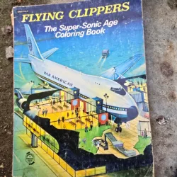 Flying clippers. The super sonic age, coloring book