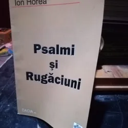Psalmi si Rugaciuni - Ion Horea