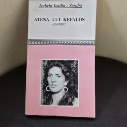 Atena lui Kefalos Isabela Vasiliu Scraba  cu dedicatia autoarei pentru Dan Grigorescu